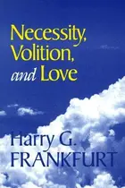 Book cover of Necessity, volition, and love