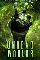 Book cover of Undead Worlds 2