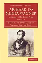 Book cover of Richard to Minna Wagner