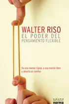 Book cover of El poder del pensamiento flexible : de una mente rígida a una mente libre y abierta al cambio. - 1
