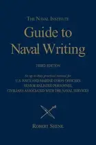 Book cover of Naval Institute Guide to Naval Writing (Blue and Gold) (Blue and Gold)
