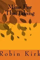 Book cover of Mine For The Taking