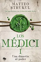 Book cover of Los Médici. Una dinastía al poder