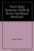 Book cover of Their Baby Surprise / Greek Doctor Claims His Bride