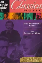 Book cover of All Music Guide to Classical Music
