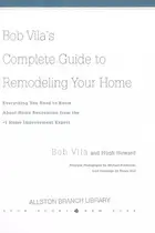 Book cover of Bob Vila's complete guide to remodeling your home
