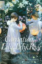 Book cover of Carnation, Lily, Lily, Rose
