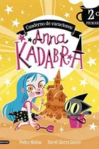 Book cover of Anna Kadabra. Cuaderno de vacaciones. 2º de primaria