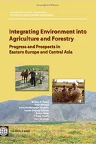 Book cover of Integrating environment into agriculture and forestry : progress and prospects in eastern Europe and central Asia