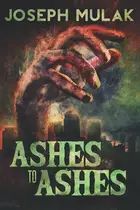Book cover of Ashes To Ashes