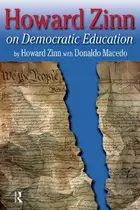 Book cover of Howard Zinn on Democratic Education