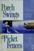 Book cover of Porch Swings and Picket Fences