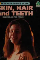 Book cover of Skin, hair, and teeth