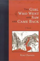 Book cover of The girl who went and saw and came back
