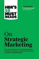 Book cover of HBR's 10 Must Reads on Strategic Marketing