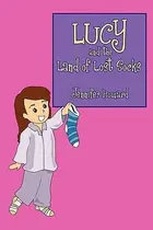 Book cover of Lucy and the Land of Lost Socks