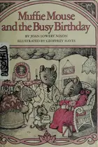Book cover of Muffie Mouse and the busy birthday