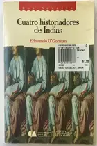 Book cover of Cuatro historiadores de Indias, siglo XVI