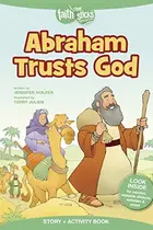 Book cover of Abraham Trusts God Story + Activity Book