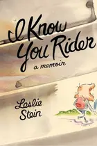 Book cover of I Know You Rider