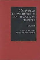 Book cover of World Encyclopedia of Contemporary Theatre, Volume 6