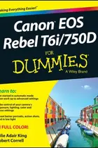 Book cover of Canon EOS Rebel T6i / 750D for Dummies