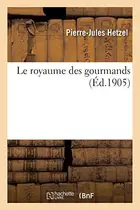 Book cover of Le royaume des gourmands