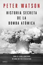 Book cover of Historia secreta de la bomba atómica