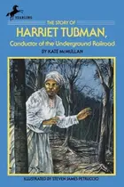 Book cover of The story of Harriet Tubman