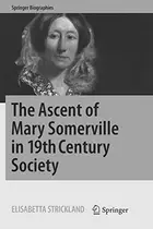 Book cover of The Ascent of Mary Somerville in 19th Century Society