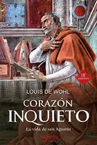 Book cover of Corazón inquieto. La vida de San Agustín