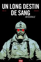 Book cover of Un Long Destin de sang - Intégrale