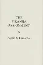 Book cover of Pirhana Assignment