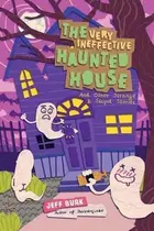 Book cover of The Very Ineffective Haunted House