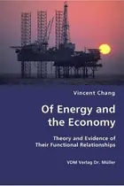 Book cover of Of Energy and the Economy - Theory and Evidence of Their Functional Relationships