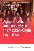 Book cover of Aging, Health, and Longevity in the Mexican-Origin Population