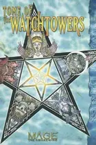 Book cover of Tome of the Watchtowers