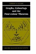 Book cover of Graphs, colourings, and the four-colour theorem