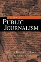 Book cover of The idea of public journalism
