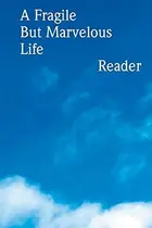Book cover of A Fragile But Marvelous Life