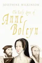 Book cover of The Early Loves Of Anne Boleyn