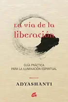 Book cover of La vía de la liberación
