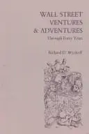 Book cover of Wall Street Ventures and Adventures Through 40 Years