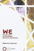 Book cover of We: Understanding the Psychology of Romantic Love