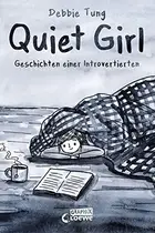 Book cover of Quiet Girl in a Noisy World: An Introvert's Story