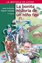 Book cover of La bonita historia de un niño feo