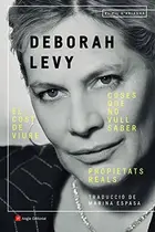 Book cover of Coses que no vull saber. El cost de viure. Propietats reals
