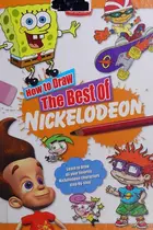 Book cover of How to draw the best of Nickelodeon