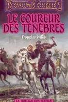 Book cover of Les royaumes oubliÃ©s n28 le coureur des tenebres