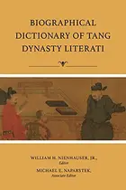 Book cover of Biographical Dictionary of Tang Dynasty Literati